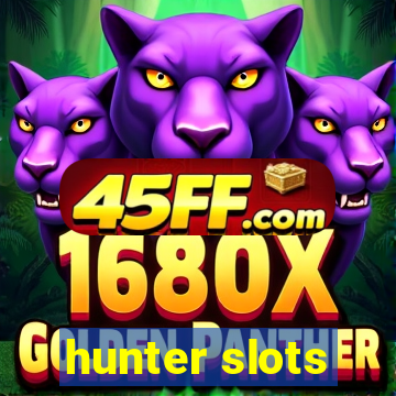 hunter slots